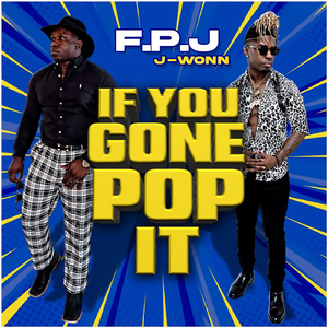 If You Gone Pop It