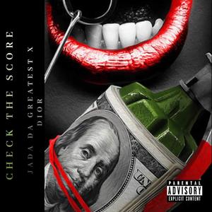 Check the Score (feat. Jada Da Greatest)
