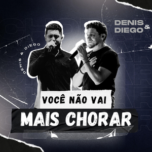 Você Não Vai Mais Chorar