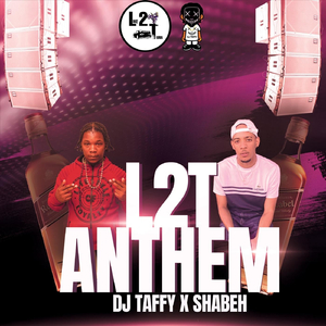 L2T Anthem (Live) [feat. Shabeh]