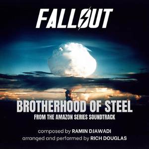 Brotherhood of Steel (from the Fallout Amazon Series Soundtrack)