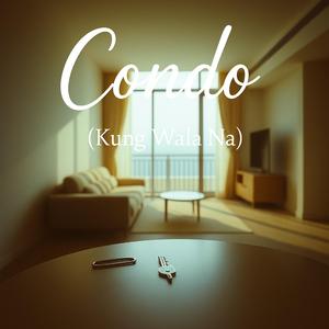 Condo (Kung Wala Na)