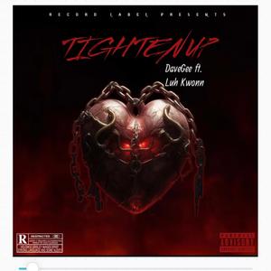 Tighten Up (feat. Luh Kwonn)