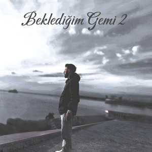 Beklediğim Gemi 2