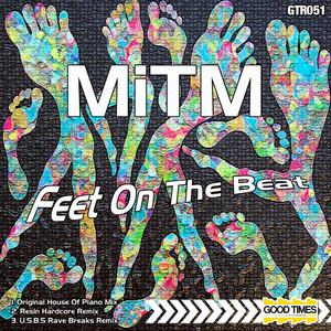 Feet On The Beat (Rave Breaks Remix)