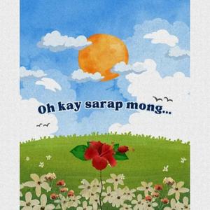 Oh Kay Sarap Mong...