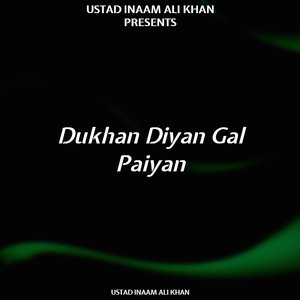 Dukhan Diyan Gal Paiyan