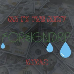 On to the Next (Remix)