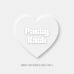 Party Bash (feat. ARK TALK BOX, LIQUID & Tight-J)