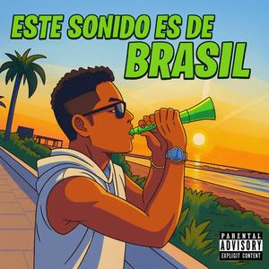 Este sonido es de Brasil