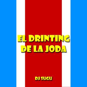 El Drinting De La Joda
