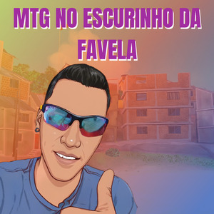 Mtg no Escurinho da Favela