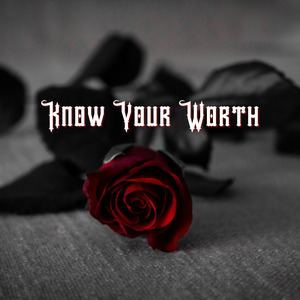 Know Your Worth