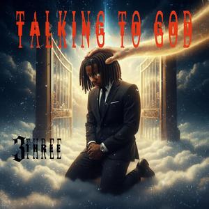 TALKING TO GOD