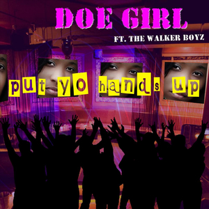 Put Your Hands Up (feat. Walker Boyz)