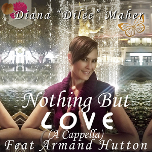 Nothing but Love (A Cappella) [feat. Armand Hutton]