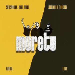 Muretu (feat. skiesvonax & SAVI)