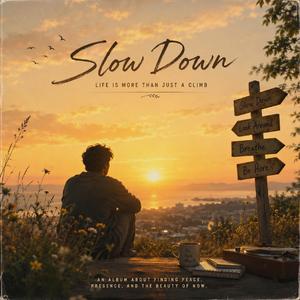 Slow Down