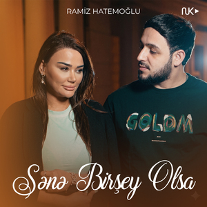Sənə Birşey Olsa