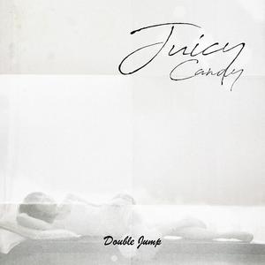 Juicy Candy（Jedi remix）