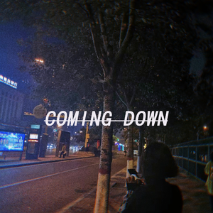 Coming Down