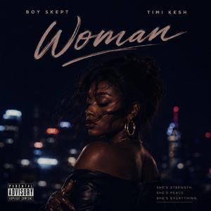 Woman (feat. Timikesh)