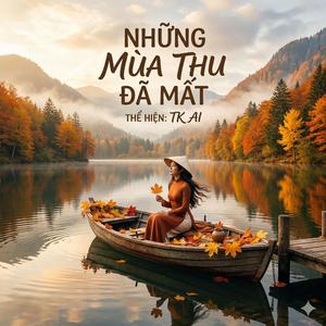 NHỮNG MÙA THU ĐÃ MẤT