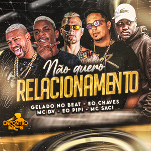 Não Quero Relacionamento