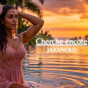 Cherche encore (Radio Edit)