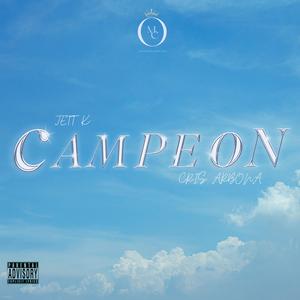CAMPEON (feat. CRIS ARBONA & Oaxmusicapital)