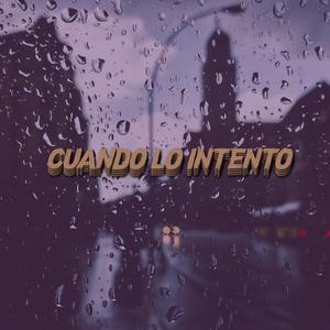 Cuando Lo Intento