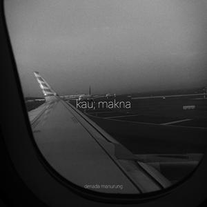 Kau:makna (feat. Denada Manurung)