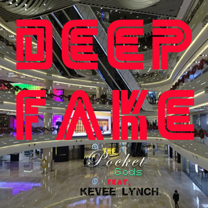 Deep Fake (Extended)