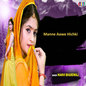Manne Aawe Hichki