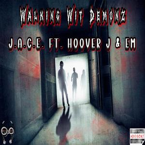 Walking Wit Demonz (feat. Hoover J & Em)