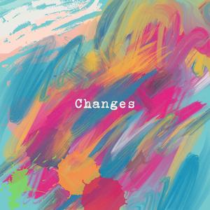 Changes