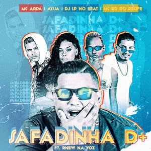 Safadinha Demais (feat. Rnew na Voz & Dj Lp no Beat)