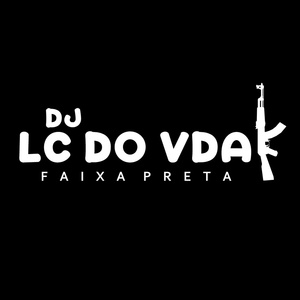 PIQUIZINHO DO DJ LC DO VDA