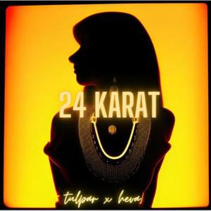 24 Karat (feat. TULPAR)