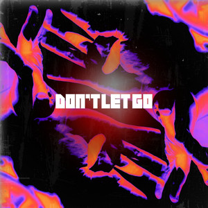 Don't Let Go