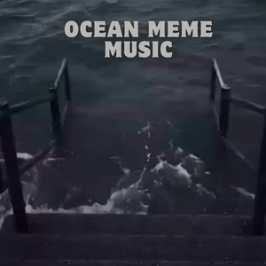 Ocean Meme Music