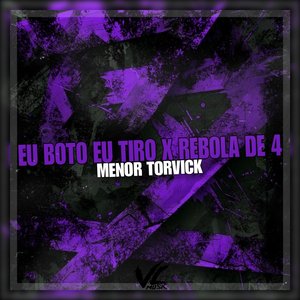 Eu Boto Eu Tiro X Rebola de 4