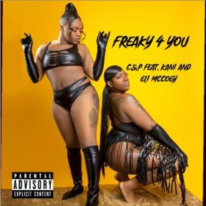 Freaky 4 U (feat. Kani & Eli McCoey)