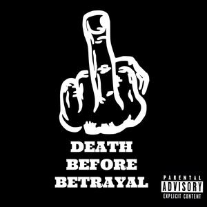 Death Before Betrayal