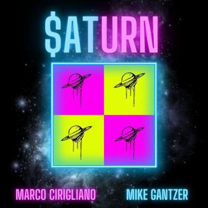 $aturn (feat. Mike Gantzer)