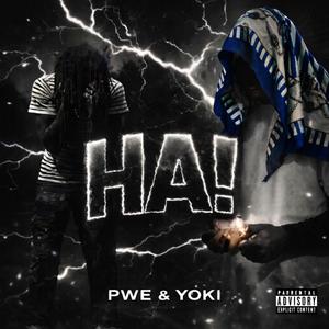 HA ! (feat. PeeWE & Yoki)