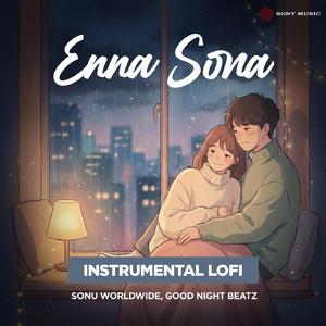 Enna Sona (Instrumental Lofi)