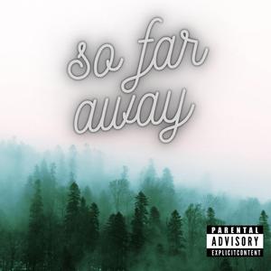 So Far Away (feat. Leon Caesar)