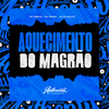 DJ PH DA DZ7 - Aquecimento do Magrão