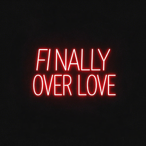 FINALLY OVER LOVE (prod.EVO MUSIC)